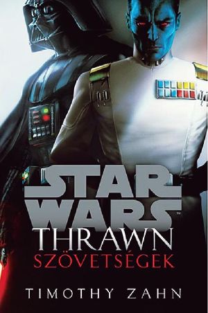 [Star Wars: Thrawn 02] • Thrawn - Szövetségek